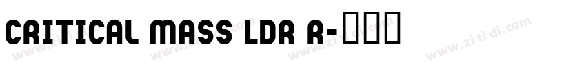 Critical Mass LDR R字体转换